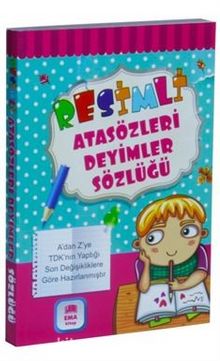 Resimli Atasözleri Deyimler Sözlüğü Renkli TDK Uyumlu kitap kapağı