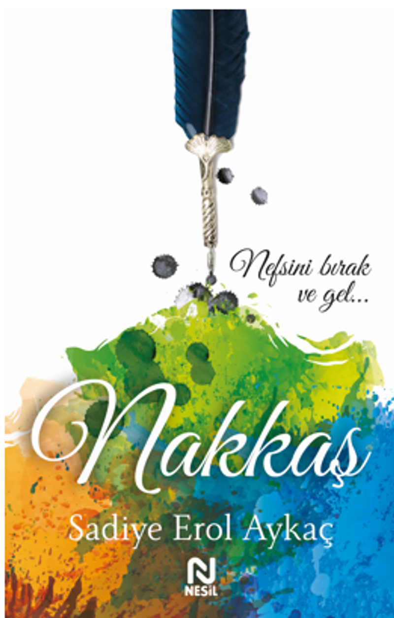 Nakkaş / “Bir Şah-ı Nakşibend Romanı...” kitap kapağı