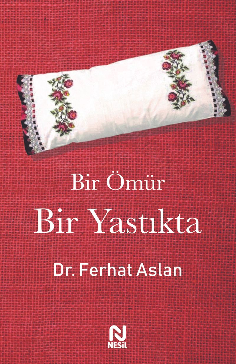 Bir Ömür Bir Yastıkta kitap kapağı
