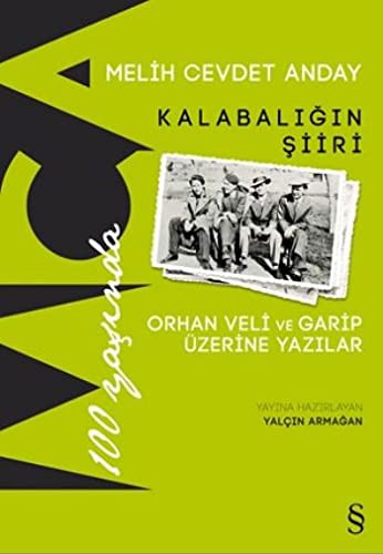 Kalabalığın Şiiri Orhan Veli ve Garip Üzerine Yazılar kitap kapağı