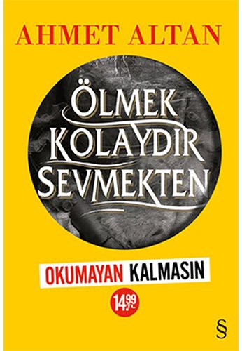 Ölmek Kolaydır Sevmekten (Sarı Kapak) kitap kapağı