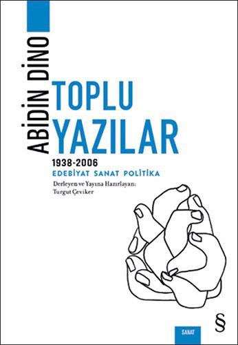 Abidin Dino Toplu Yazılar (1938-1994) Edebiyat Sanat Politika kitap kapağı