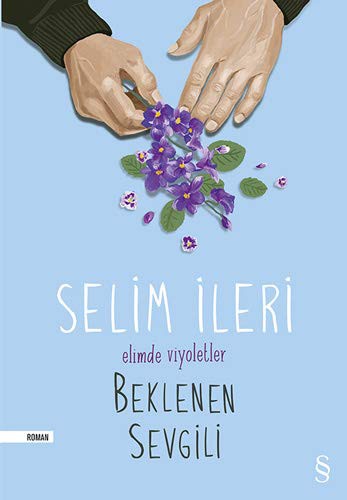 Elimde Viyoletler Beklenen Sevgili kitap kapağı