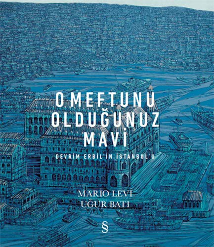 O Meftunu Olduğunuz Mavi / Devrim Erbil'in İstanbul'u kitap kapağı