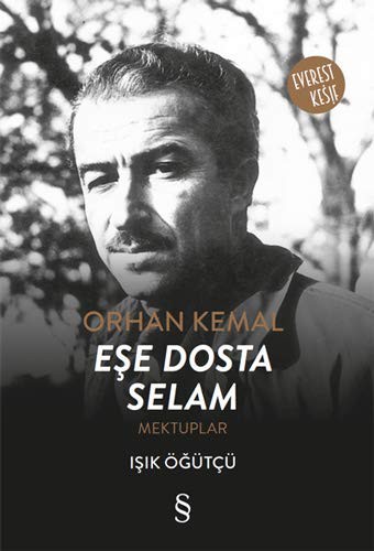Orhan Kemal Eşe Dosta  Selam Mektuplar kitap kapağı