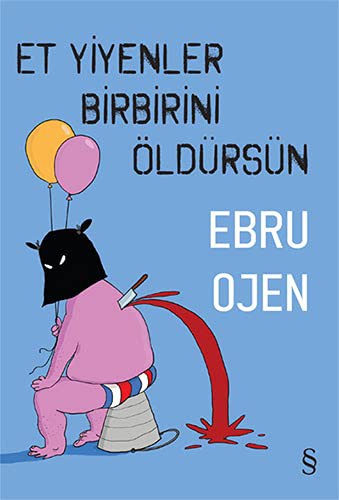 Et Yiyenler Birbirini Öldürsün kitap kapağı