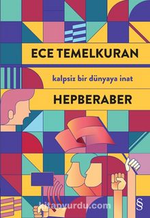 Hepberaber & Kalpsiz Bir Dünyaya İnat kitap kapağı