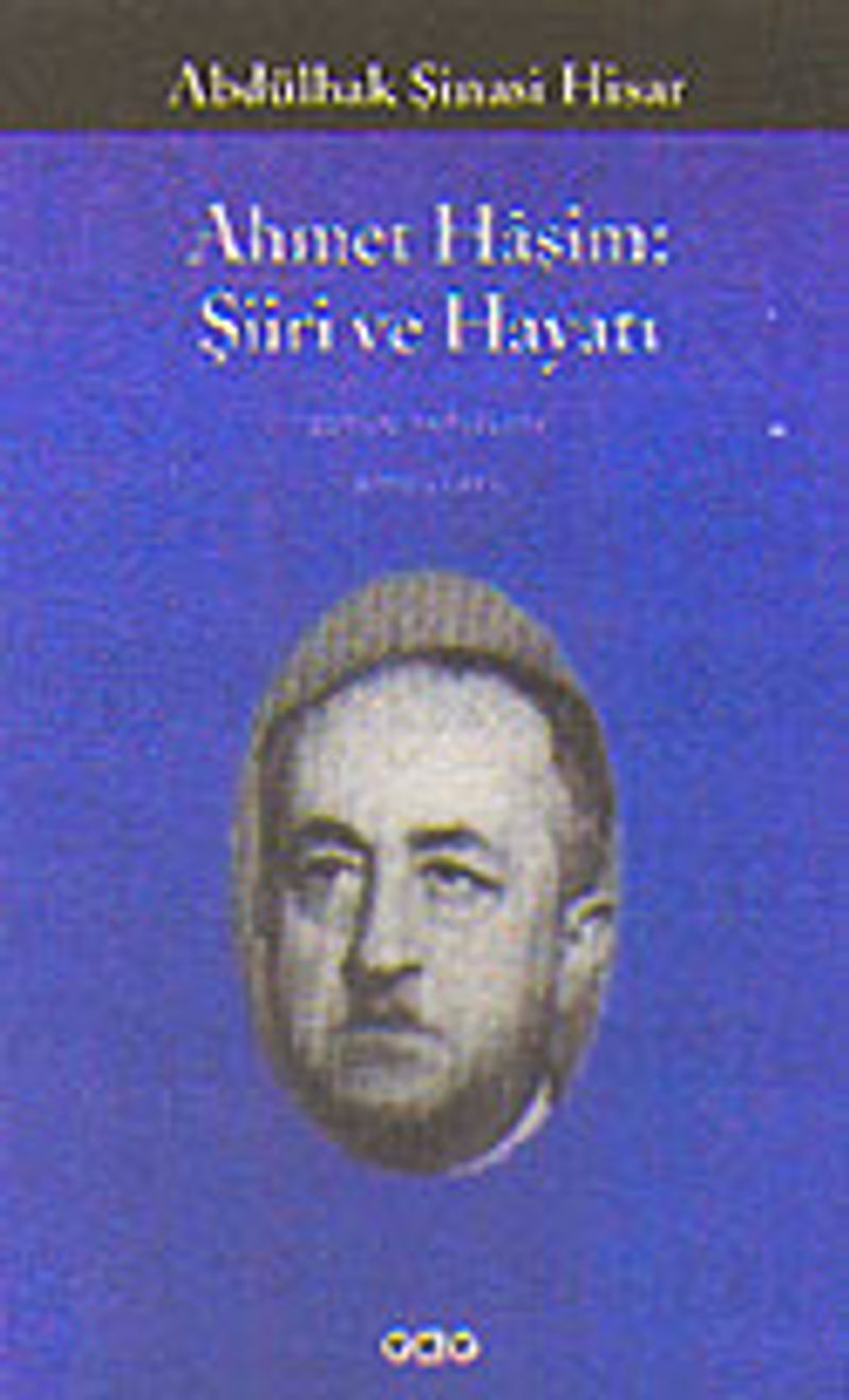 Ahmet Haşim: Şiiri ve Hayatı kitap kapağı