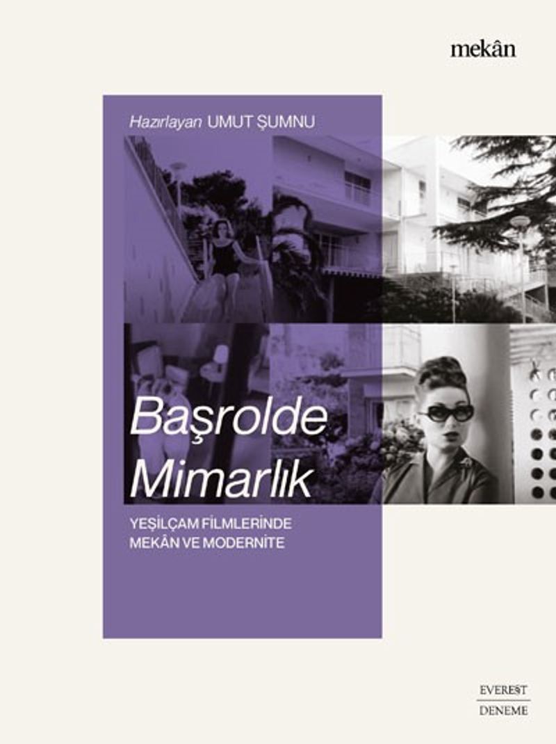 Başrolde Mimarlık Yeşilçam Filmlerinde Mekan ve Modernite kitap kapağı