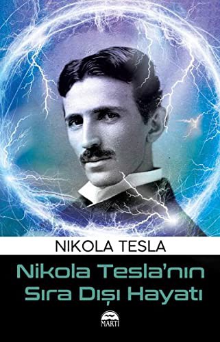 Nikola Tesla’nın Sıra Dışı Hayatı kitap kapağı