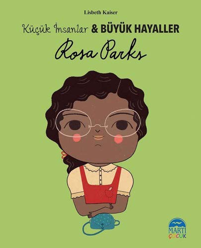 Rosa Parks / Küçük İnsanlar Büyük Hayaller kitap kapağı