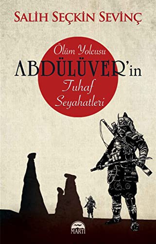 Ölüm Yolcusu Abdülüver’in Tuhaf Seyahatleri kitap kapağı