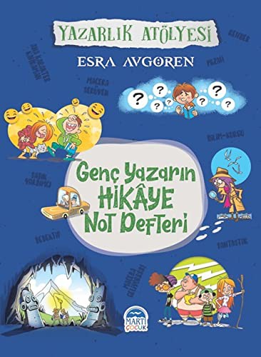 Genç Yazarn Hikaye Not Defteri & Yazarlık Atölyesi kitap kapağı