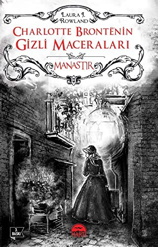 Charlotte Bronte’nin Gizli Maceraları - Manastır kitap kapağı