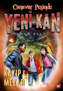 Canavar Peşinde / Yeni Kan-3 - Kayıp Mezar kitap kapağı