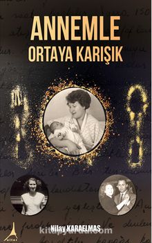 Annemle Ortaya Karışık kitap kapağı
