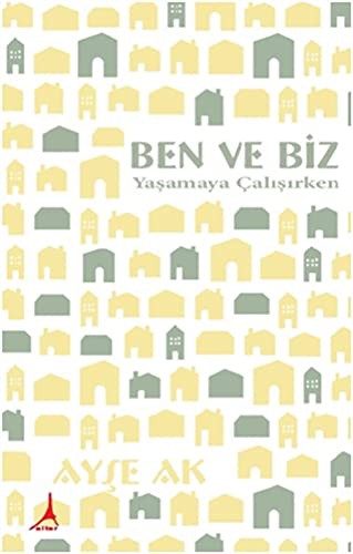 Ben ve Biz & Yaşamaya Çalışırken kitap kapağı