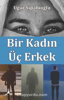 Bir Kadın Üç Erkek kitap kapağı
