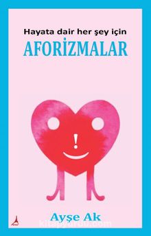 Hayata Dair Her Şey İçin Aforizmalar kitap kapağı