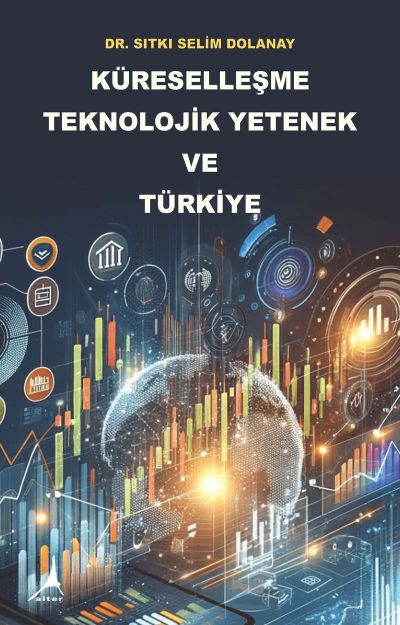 Küreselleşme Teknolojik Yetenek ve Türkiye kitap kapağı