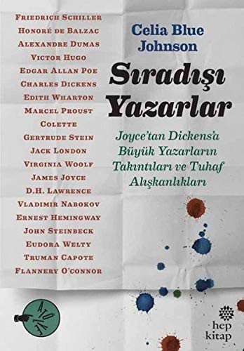 Sıradışı Yazarlar & Joyce’tan Dickens’a Büyük Yazarların Takıntıları ve Tuhaf Alışkanlıkları kitap kapağı