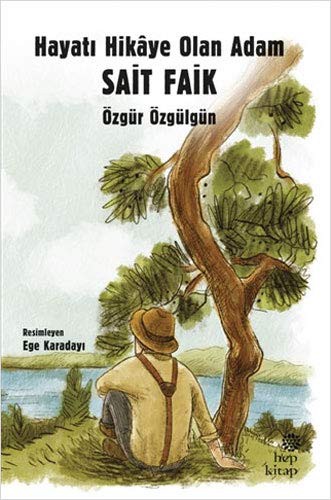 Hayatı Hikaye Olan Adam Sait Faik kitap kapağı