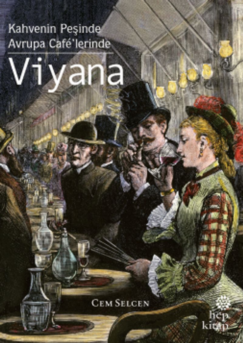 Kahvenin Peşinde / Avrupa Café'lerinde - Viyana kitap kapağı