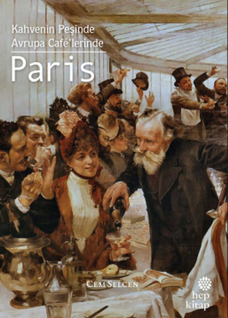 Kahvenin Peşinde Avrupa Café'lerinde Paris kitap kapağı