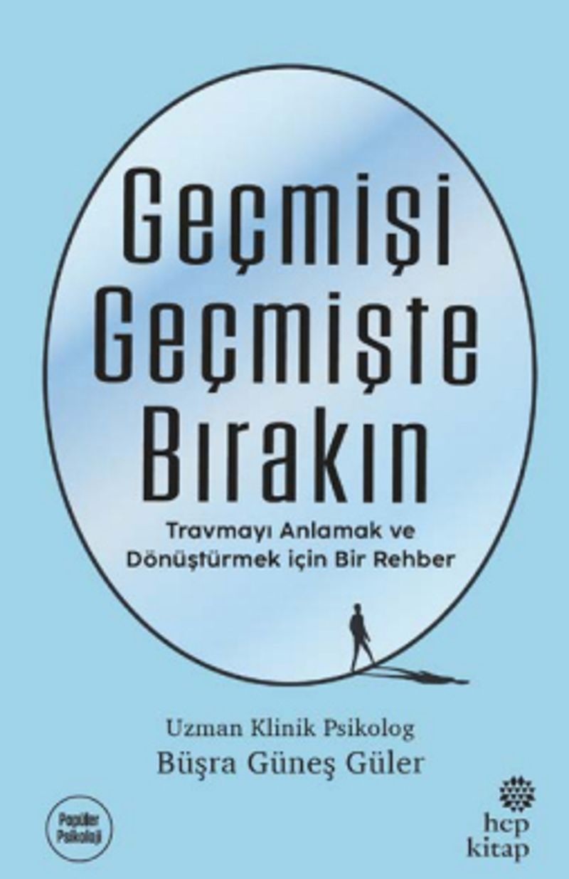 Geçmişi Geçmişte Bırakın kitap kapağı