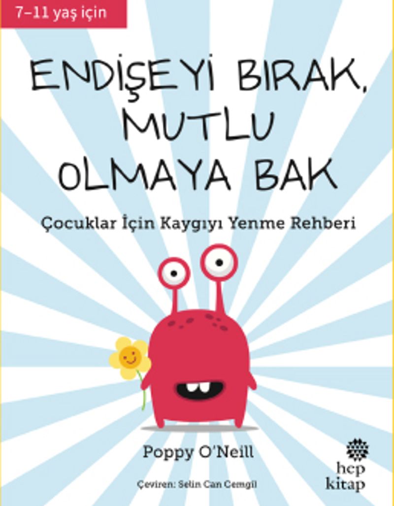 Endişeyi Bırak, Mutlu Olmaya Bak kitap kapağı