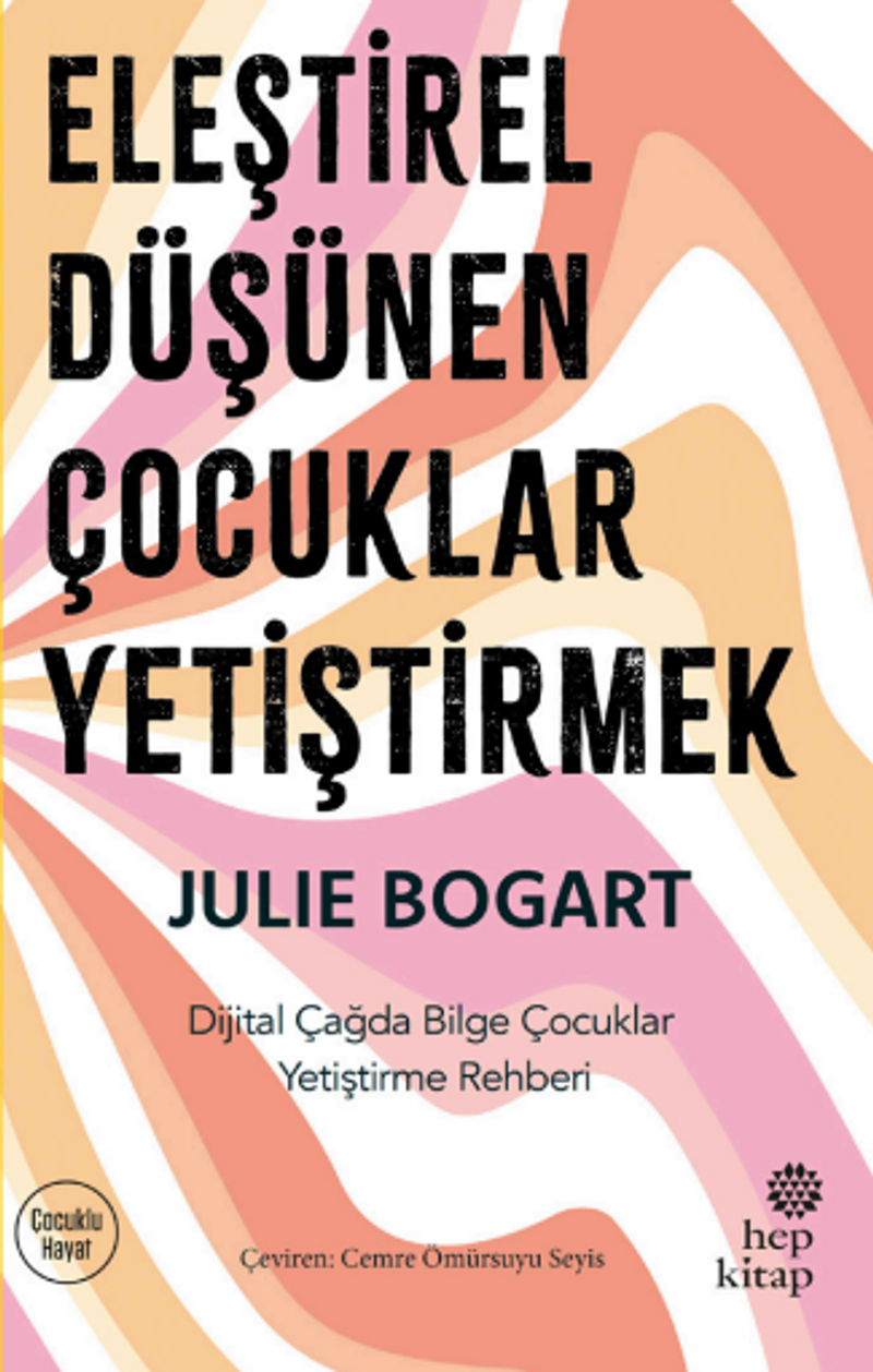Eleştirel Düşünen Çocuklar Yetiştirmek kitap kapağı