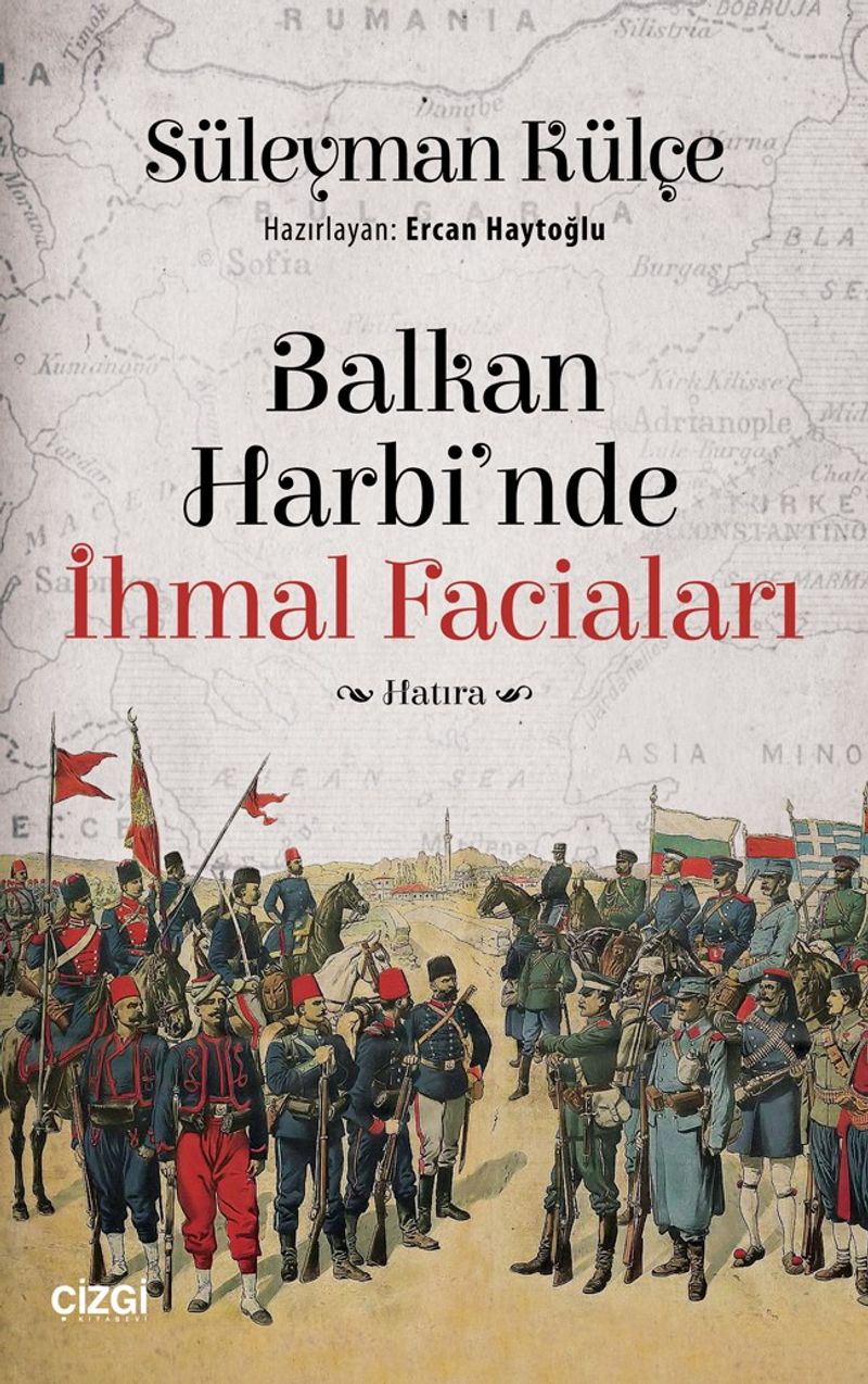Balkan Harbi'nde İhmal Faciaları kitap kapağı