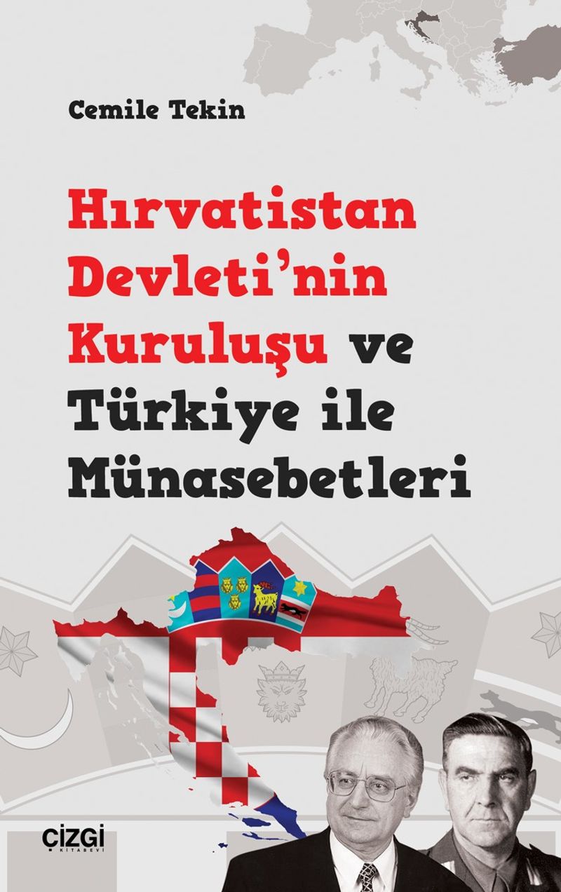 Hırvatistan Devleti'nin Kuruluşu ve Türkiye ile Münasebetleri kitap kapağı