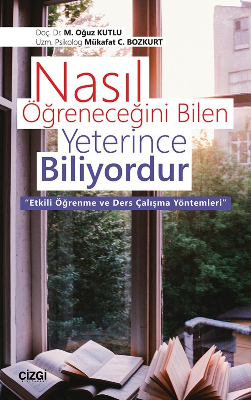 Nasıl Öğreneceğini Bilen Yeterince Biliyordur Etkili Öğrenme ve Ders Çalışma Yöntemleri kitap kapağı