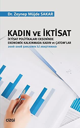 Kadın ve İktisat (İktisat Politikaları Ekseninde Ekonomik Kalkınmada Kadın ve Çatom'lar) kitap kapağı