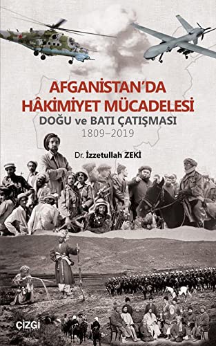 Afganistan'da Hakimiyet Mücadelesi (Doğu ve Batı Çatışması 1809-2019) kitap kapağı