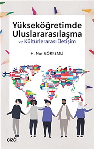 Yükseköğretimde Uluslararasılaşma ve Kültürlerarası İletişim kitap kapağı