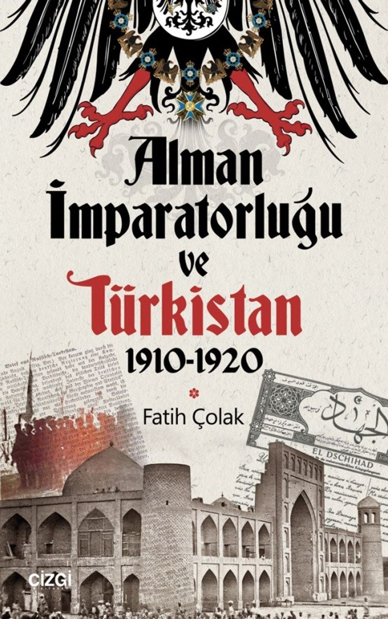 Alman İmparatorluğu ve Türkistan (1910-1920) kitap kapağı