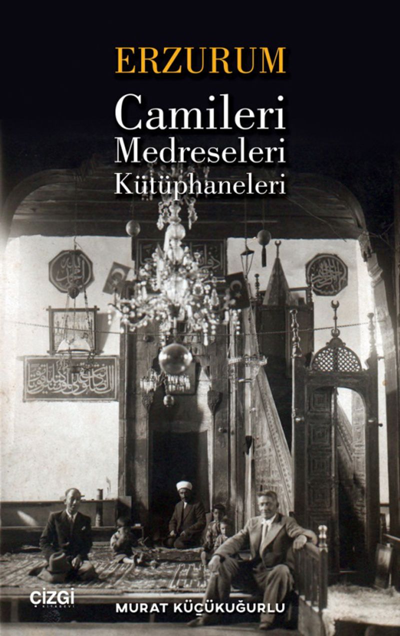 Erzurum Camileri, Medreseleri ve Kütüphaneleri kitap kapağı
