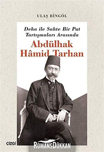 Deha ile Sahte Bir Put Tartışmaları Arasında Abdülhak Hamid Tarhan kitap kapağı