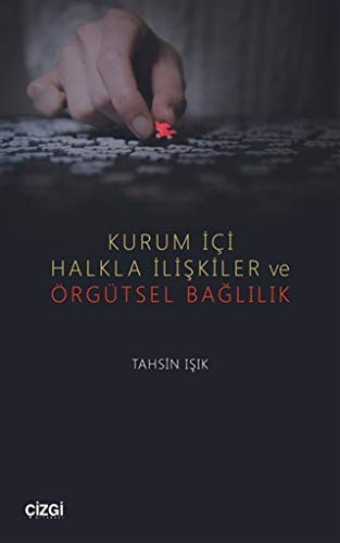 Kurum İçi Halkla İlişkiler ve Örgütsel Bağlılık kitap kapağı