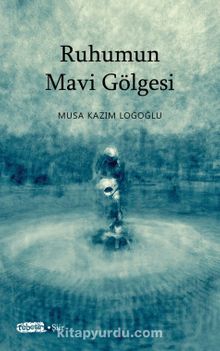 Ruhumun Mavi Gölgesi kitap kapağı