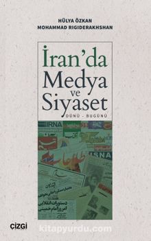 İran'da Medya ve Siyaset (Dünü-Bugünü) kitap kapağı