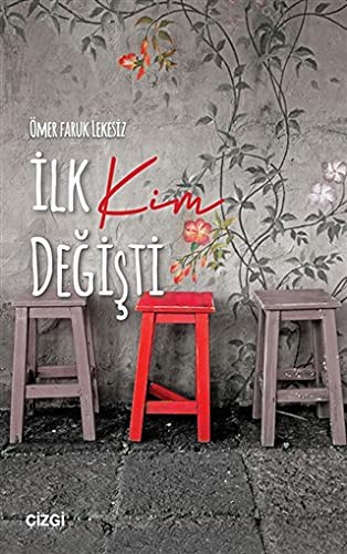İlk Kim Değişti kitap kapağı