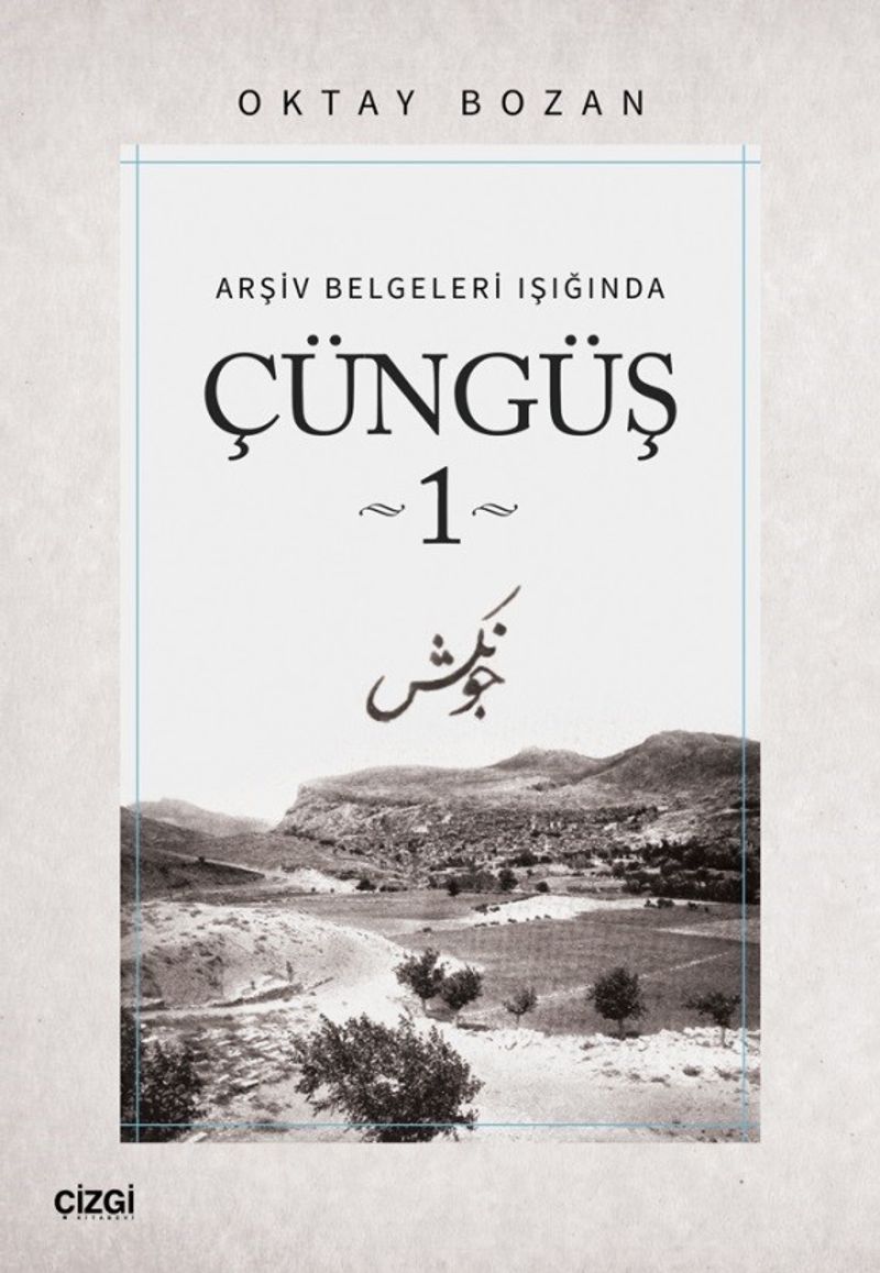 Çüngüş 1 / Arşiv Belgeleri Işığında kitap kapağı