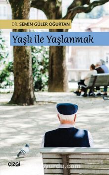 Yaşlı ile Yaşlanmak kitap kapağı
