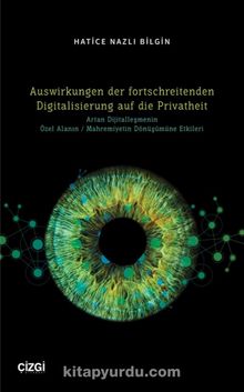 Auswirkungen der fortschreitenden Digitalisierung auf die Privatheit kitap kapağı