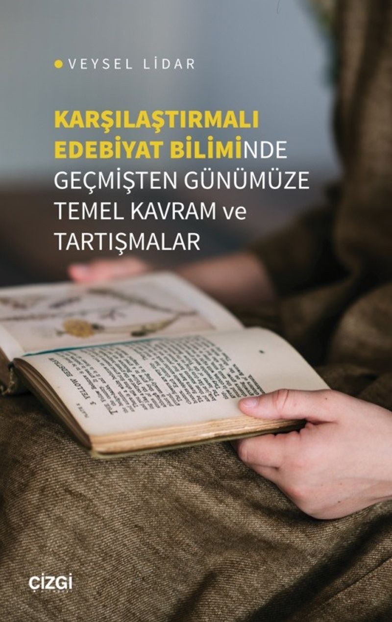Karşılaştırmalı Edebiyat Biliminde Geçmişten Günümüze Temel Kavram ve Tartışmalar kitap kapağı