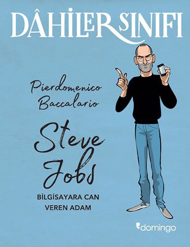 Dahiler Sınıfı: Steve Jobs & Bilgisayara Can Veren Adam kitap kapağı