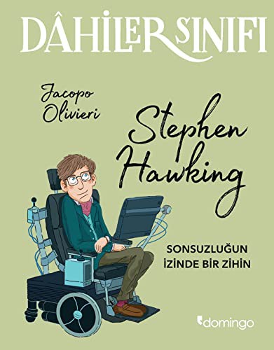 Dahiler Sınıfı: Stephen Hawking Sonsuzluğun İzinde Bir İzin kitap kapağı